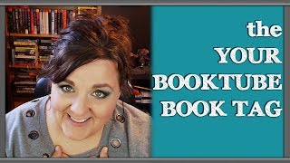 The Your BookTube Book Tag