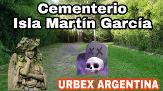 URBEX ARGENTINA... Cementerio La isla Martín García