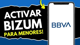 Cómo Activar Bizum BBVA para Menores (¡en 90 segundos!)