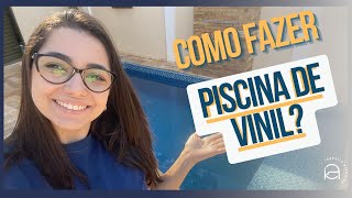 PISCINA DE VINIL - qual a melhor época para construir? é muito cara?