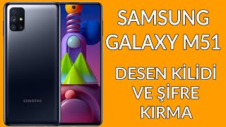 SAMSUNG GALAXY M51 - DESEN KİLİDİ VE ŞİFRE KIRMA - DETAYLI ANLATIM