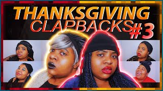 FAMILY DRAMA 41: Funny Thanksgiving Clapbacks 2021 | Part 3