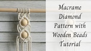 Macrame Diamond Pattern with Wooden Beads Tutorial