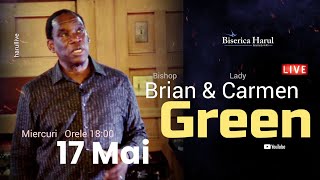 17 Mai 2023 |  Bishop Brian & Lady Carmen Green  Part 1