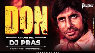 Are Diwano Mujhe Pehechano (Circuit Mix) DJ Pras | Don | Amitabh Bachchan,Zeenat Aman |Kishore Kumar