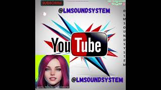 Siga meu canal no YouTube @LMSoundSystem