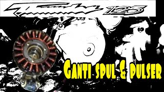 Cara ganti spul dan pulser (assy) motor thunder