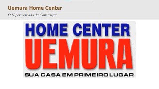 UEMURA Home Center - Aprendendo com o Passado