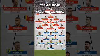 TEAM EUROPE VS TEAM SOUTH AMERICA🔥👍⚽ #europe #southamerica #football