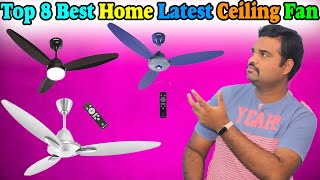 ✅ Top 8 Best Home Ceiling Fans In India 2024 With Price |Latest Fan Models Review & Comparison