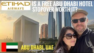 Is an ETIHAD AIRWAYS STOPOVER in ABU DHABI worth it?