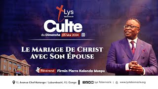 Culte du Dimanche 05 Mai 2024 | LE MARIAGE DE CHRIST AVEC SON ÉPOUSE