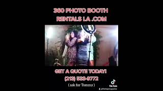 360 PHOTO BOOTH, PHOTO BOOTH RENTAL IN LOS ANGELES, BIRTHDAYS, CORPORATE, & PRIVATE EVENTS!