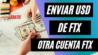 cómo Enviar Dólares USD de FTX A Otra cuenta FTX en Dólares | Exchange FTX