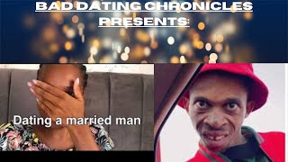 BDC: When Dating A Married Man | #talkingstage | #firstdate| #flirting  | #relationshipproblems