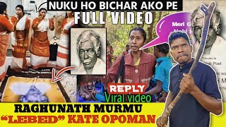 Pandit Raghunath Murmu Opoman Viral Video | St Herel | Marandi Bayar | Baskey Babu