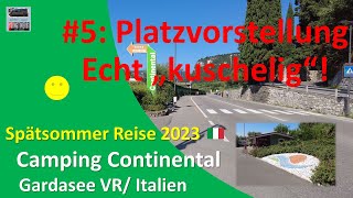 Italien 2023 🇮🇹 Gardasee /#5/Camping Continental 🥈/Platzvorstellung