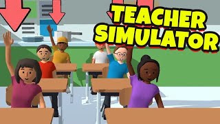 It's Fun To Be A Teacher 👨‍🏫! TEACHER SIMULATOR GAMEPLAY  #teachersimulator