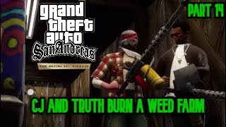 CJ Helps The Truth Burn His Weed Field - Grand Theft Auto: San Andreas Definitive Edition Part 14