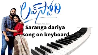 Saranga dariya song on keyboard| from the movie| Love story| by the santhu santhu|