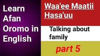 Learn Afan Oromo in English #part_5 #afan_oromo_for_biginners #kemo_tube #redi_adem @nigat tube