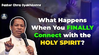 What Happens When You FINALLY Connect with the HOLY SPIRIT? BY PASTOR CHRIS