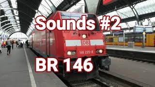 Sounds #2: BR 146.2 mit Anfahrsound