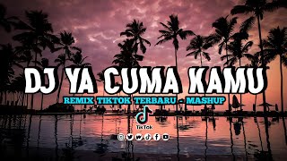 DJ YA CUMA KAMU REMIX VIRAL TERBARU JEDAG JEDUG 2022