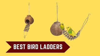 Bird Ladders -  ladders for bird cages -  budgie toys