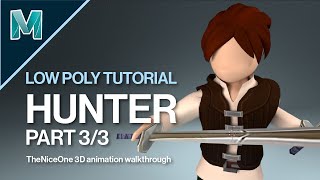 Low Poly HUNTER Character Model Step by Step TUTORIAL (PART 3/3) | Autodesk Maya 2020 for Beginners