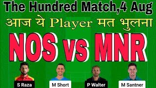 nos vs mnr dream11 prediction today match.nos vs mnr prediction.sup vs man.the hundred league 2024