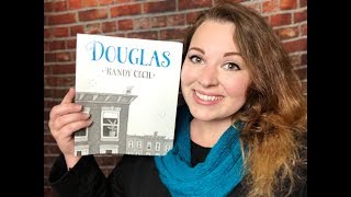 Storytime Sunday: Douglas by Randy Cecil