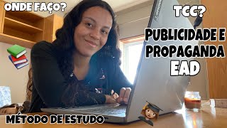 TUDO SOBRE MINHA FACULDADE DE PUBLICIDADE E PROPAGANDA - EAD Part 2: onde faço? métodos de estudo