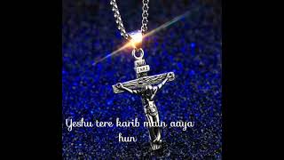 यीशु Tere karib main आया हूँ Jesus Status song | EMMANUEL MASHI