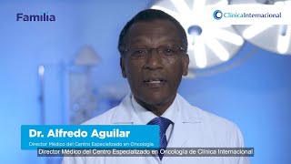 #TodosSomosUnaFamilia cuando luchamos contra el cáncer - Dr. Alfredo Aguilar