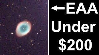 EAA 101 - "See" amazing Color DSO with your Telescope for UNDER -$200!!!