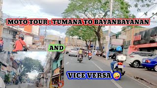 MOTO TOUR: TUMANA TO BAYANBAYANAN AND VICE VERSA