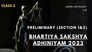 Bhartiya Sakshya Adhiniyam (BSA) :Preliminary (Section 1&2), Class 3