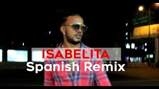 Sin Freno - (Tu No Vive Asi) Isabelita Spanish Remix (Music video oficial)