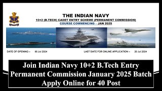 Join Indian Navy 10+2 B. Tech Entry January 2025 Batch Apply Online #indianarmy #jobs