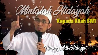 Hidayah | Ustadz Adi Hidayat