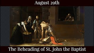 Thu Aug 29 2024 - The Beheading of St. John the Baptist