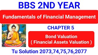 Bond Valuation | Financial Assets Valuation | Bbs 2nd year Finance chapter 5 |Financial management 5