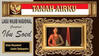 TANAH AIRKU  - Ibu Soed - Lianto Tjahjoputro & Intan Mayadewi Tjahjaputra