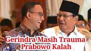 Gerindra Masih Trauma Prabowo Kalah Dari Tokoh Yang Pernah Dibesarkannya