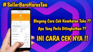 Cara Melihat Apa Yang Perlu Ditingkatkan Di Kesehatan Toko Lazada | Cara Cek Kesehatan Toko Lazada