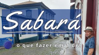 SABARÁ  O que fazer em 1 dia