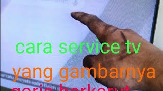 service tv gambar atas bergaris