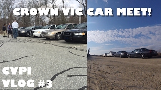 CVPI Vlog #3 - CAR MEET + SNOW?!