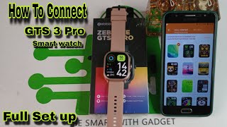 How to Connect Zeblaze GTS 3 Pro Smart Watch Video 2024 || Future Tech Bangladesh || Tech Den